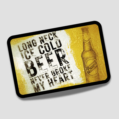 Beer Never Broke My Heart Patch