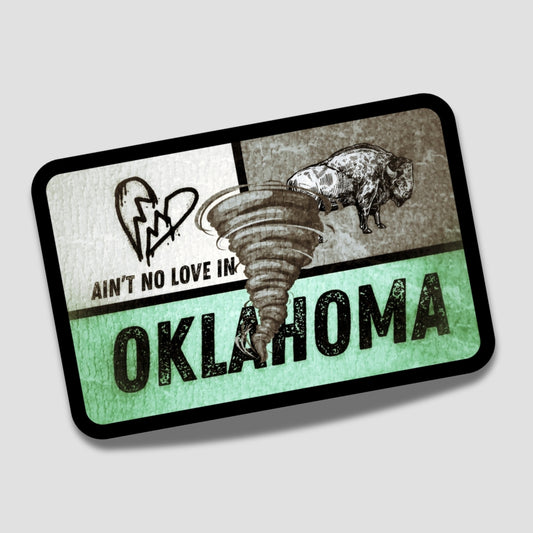 Oklahoma Ain't No Love Patch